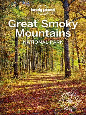 cover image of Lonely Planet Great Smoky Mountains National Park